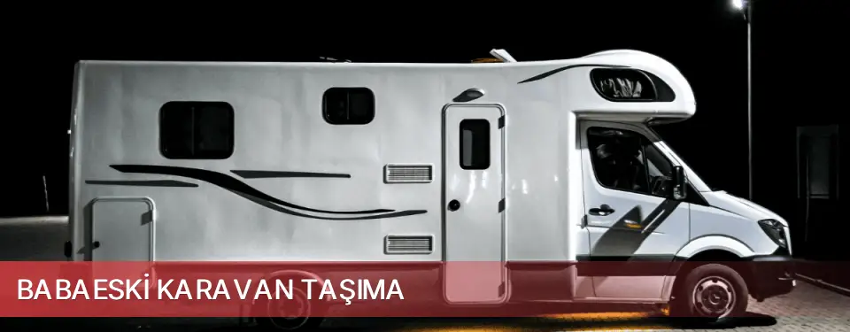 Babaeski İlçemi Karavan Taşıma